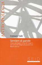 Sentieri di parole. Lingua, paesaggio e senso del luogo in una comunità indigena di pescatori nel Messico del Sud