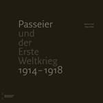 Passeier und der Erste Weltkrieg 1914-1918