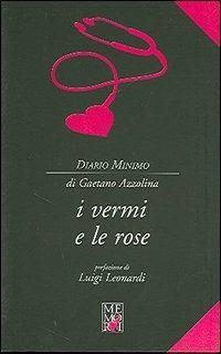 I vermi e le rose - Gaetano Azzolina - copertina