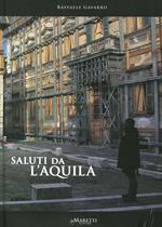 Saluti da L'Aquila. Ediz. italiana e inglese