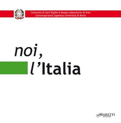 Noi l'Italia. Ediz. illustrata - Simonetta Lux - copertina