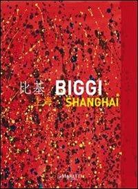 Biggi Shanghai. Ediz. illustrata - copertina