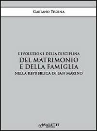 Disciplina del matrimonio e della famiglia - Gaetano Troina - copertina