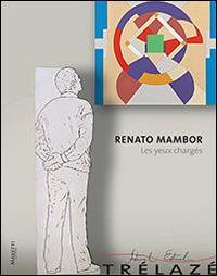 Renato Mambor. Les yeux chargés. Ediz. illustrata - copertina