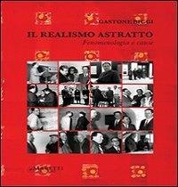 Il realismo astratto. Fenomenologia e cause - Gastone Biggi - copertina