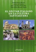 El Nectar italiano en la cultura santiaguera