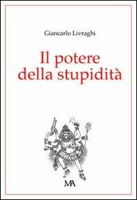 Il potere della stupidità - Giancarlo Livraghi - copertina