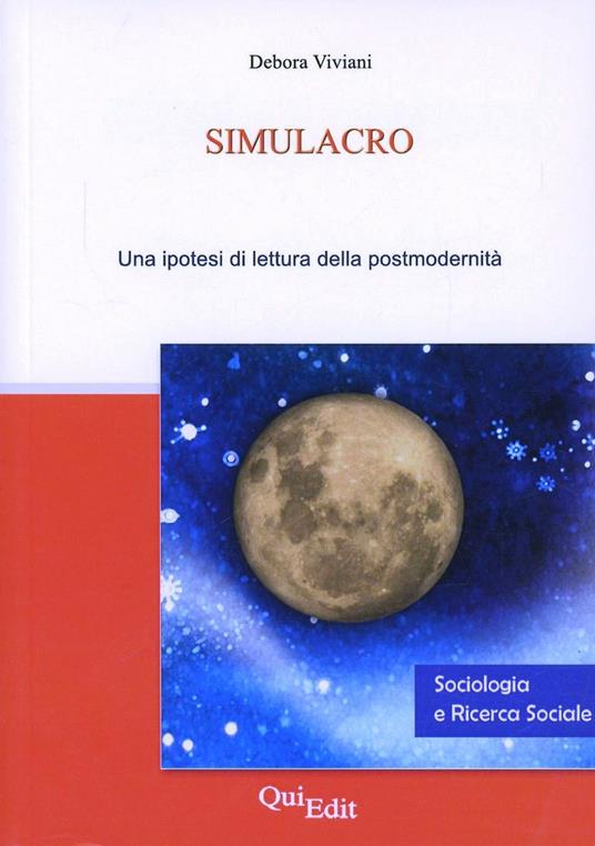Simulacro. Una ipotesi di lettura della postmodernità - Debora Viviani - copertina