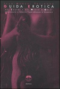 Guida erotica del Louvre e del Museo d'Orsay - Jean-Manuel Traimond - copertina