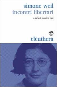 Incontri libertari - Simone Weil - copertina