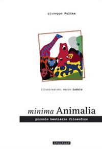 Minima animalia. Piccolo bestiario filosofico - Giuseppe Pulina - copertina