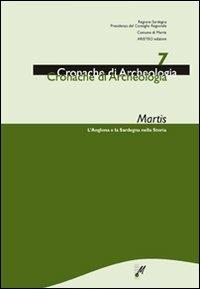 Martis. L'Anglona e la Sardegna nella storia. Vol. 7 - Raimondo Zucca,Pier Giorgio Spanu,Roberto Coroneo - copertina