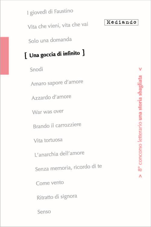 Una goccia di infinito. 8° concorso letterario. Con e-book - Cristina Migliorini,Luca Raina,Mariagrazia Nemou - copertina
