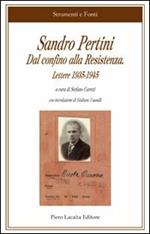 Sandro Pertini. Dal confino alla Resistenza. Lettere 1935-1945