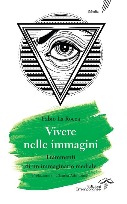 Vivere nelle immagini. Frammenti di un immaginario mediale - Fabio La Rocca - copertina