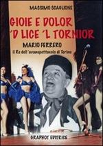 Gioie e dolor 'd lice 'l tornior Mario Ferrero, re dell'avanspettacolo di Torino