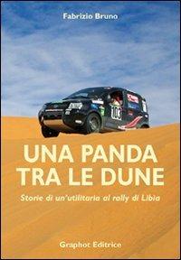 Una panda tra le dune. Storie di un'utilitaria al rally di Libia - Fabrizio Bruno - copertina