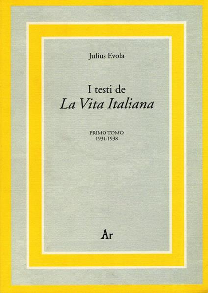 I testi de La vita italiana - Julius Evola - copertina