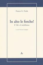 In alto le forche! Il '68 e il nichilismo