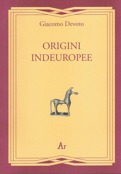 Origini indeuropee - Giacomo Devoto - copertina