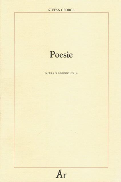 Poesie. Testo tedesco a fronte - Stefan George - copertina