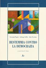 Bestemmia contro la democrazia