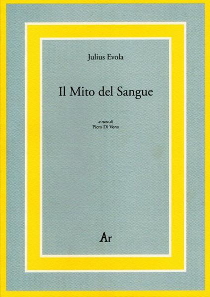 Il mito del sangue - Julius Evola - copertina