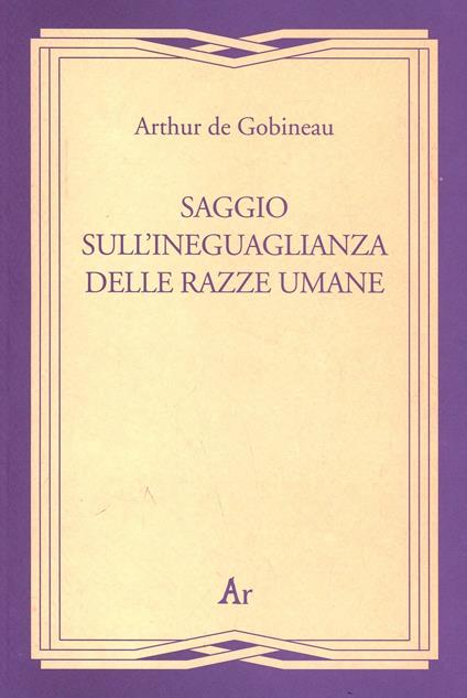 Saggio sull'ineguaglianza delle razze umane (rist. anast. Roma, 1912) - Joseph-Arthur de Gobineau - copertina