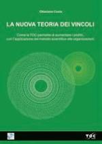 La nuova teoria dei vincoli. Come la TOC permette di aumentare i profitti