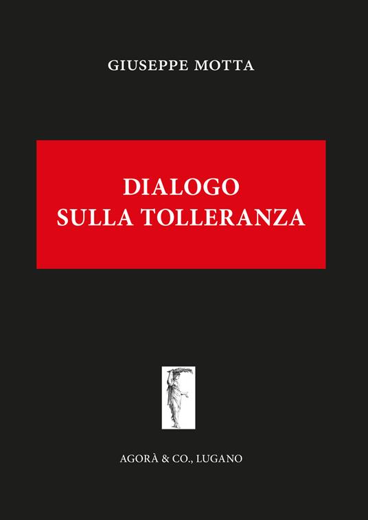 Dialogo sulla tolleranza - Giuseppe Motta - copertina