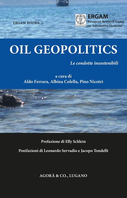 Oil Geopolitics. Le condotte insostenibili - copertina