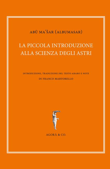 La piccola introduzione alla scienza degli astri - Abu Ma'sar - copertina