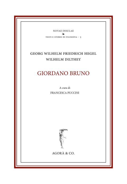 Giordano Bruno - Wilhelm Dilthey,Friedrich Hegel - copertina