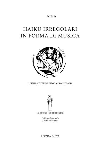 Haiku irregolari in forma di musica. Ediz. italiana e inglese - Aima - copertina