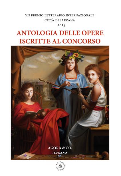 Antologia delle opere iscritte al concorso. VII premio letterario internazionale Città di Sarzana 2019 - copertina