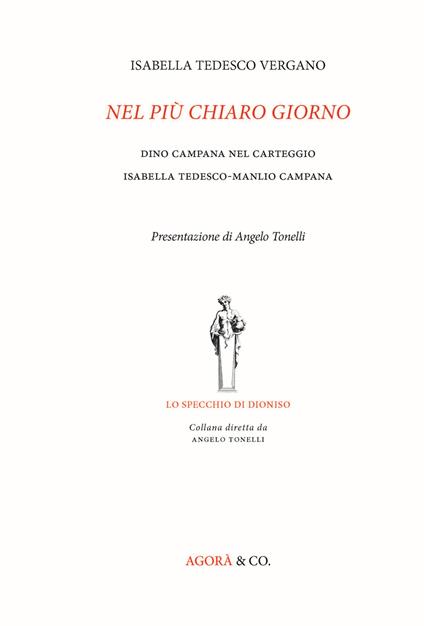 Nel più chiaro giorno. Dino Campana nel carteggio Isabella Tedesco-Manlio Campana - Isabella Tedesco Vergano - copertina