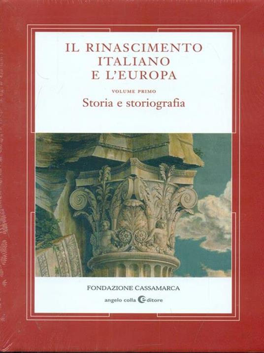 Il Rinascimento italiano e l'Europa. Vol. 1: Storia e storiografia - copertina