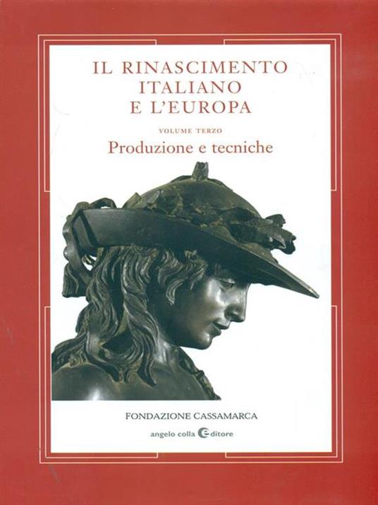 Il Rinascimento italiano e l'Europa. Vol. 3: Produzione e tecniche - copertina