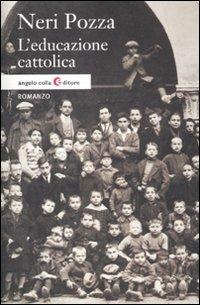 L'educazione cattolica - Neri Pozza - copertina