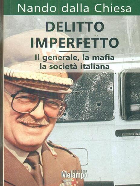 Delitto imperfetto. Il generale, la mafia, la società italiana - Nando Dalla Chiesa - copertina