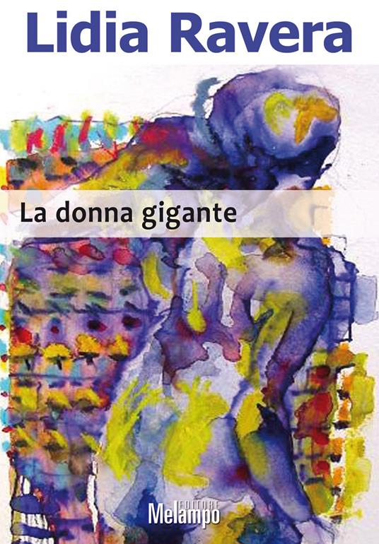 La donna gigante - Lidia Ravera - ebook