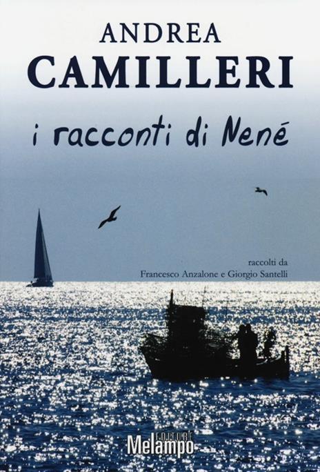 I racconti di Nené - Andrea Camilleri - 2