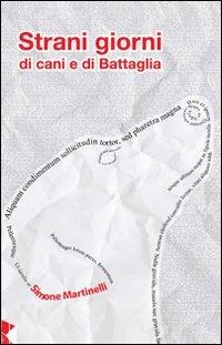 Strani giorni di cani e di battaglia - Simone Martinelli - copertina