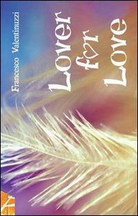 Lovers for love - Francesco Valentinuzzi - copertina