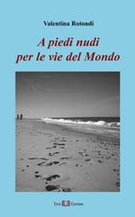 A piedi nudi per le vie del mondo