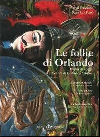 Le follie d'Orlando. L'opera dei Pupi e il cunto di Ludovico Ariosto - copertina