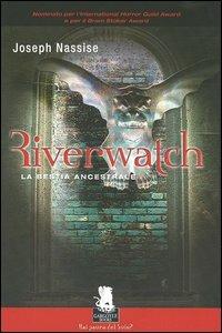 Riverwatch. La bestia ancestrale - Joseph Nassise - copertina