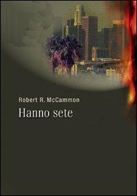 Hanno sete - Robert R. McCammon - copertina