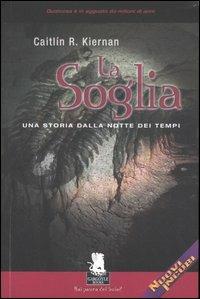 La soglia. Una storia dalla notte dei tempi - Caitlín R. Kiernan - copertina