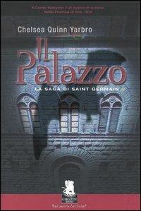 Il palazzo. La saga di Saint German. Vol. 2 - Chelsea Q. Yarbro - copertina